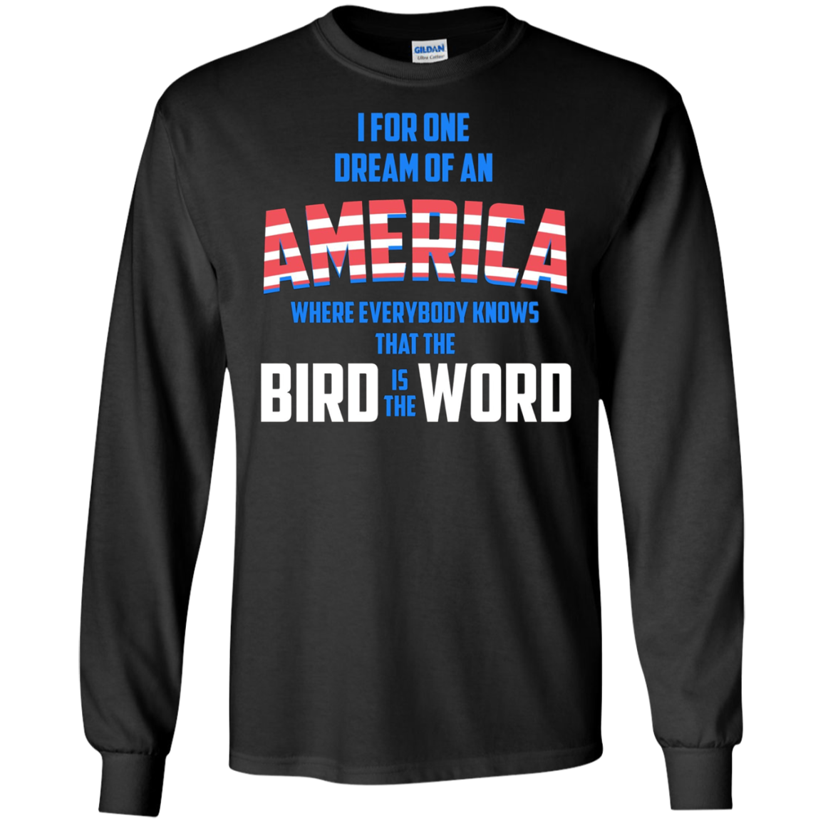 America where everybody knows the Bird is the Word T-shirt