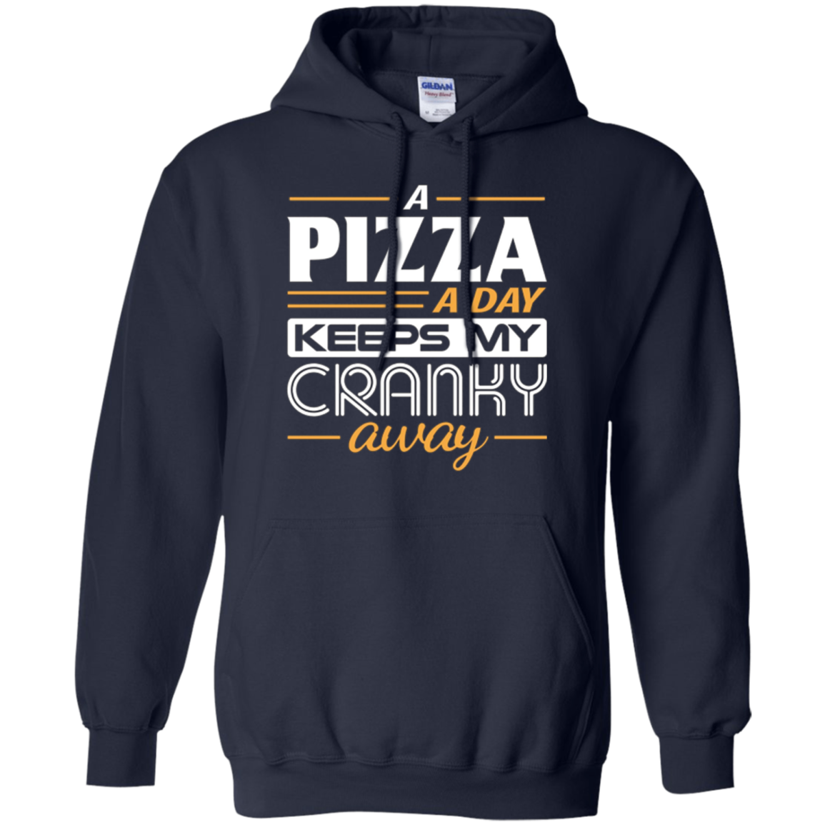 A Pizza a Day Keeps My Cranky Away Foodie T-Shirt