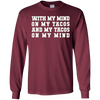 Image of With My Mind On My Tacos And My Tacos On My Mind T-Shirt