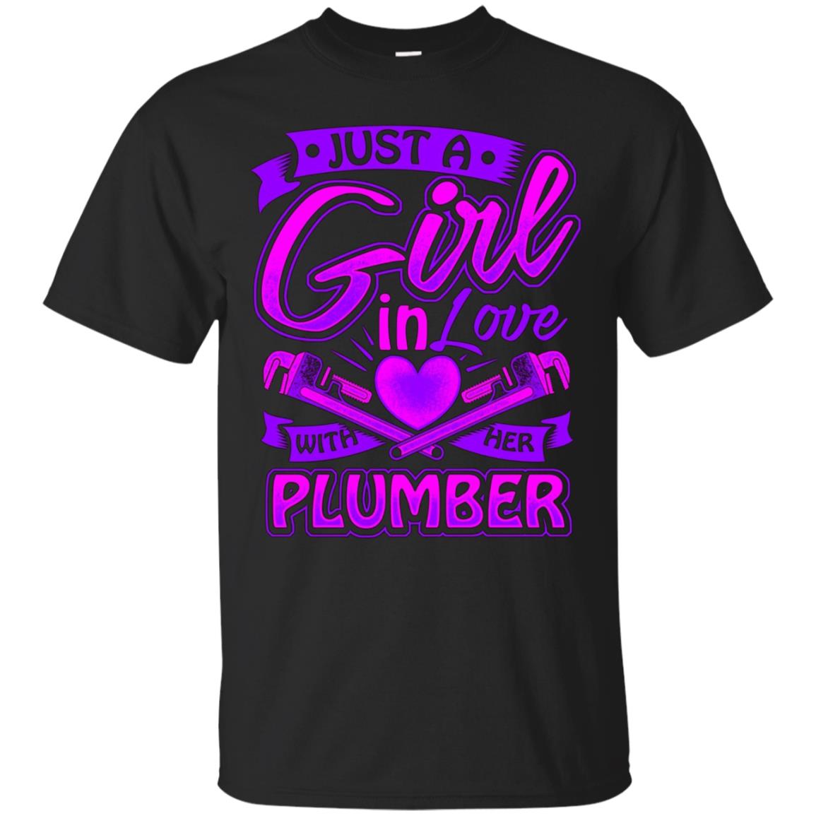 A Girl on love with her Plumber t shirt for Plumbers Wife