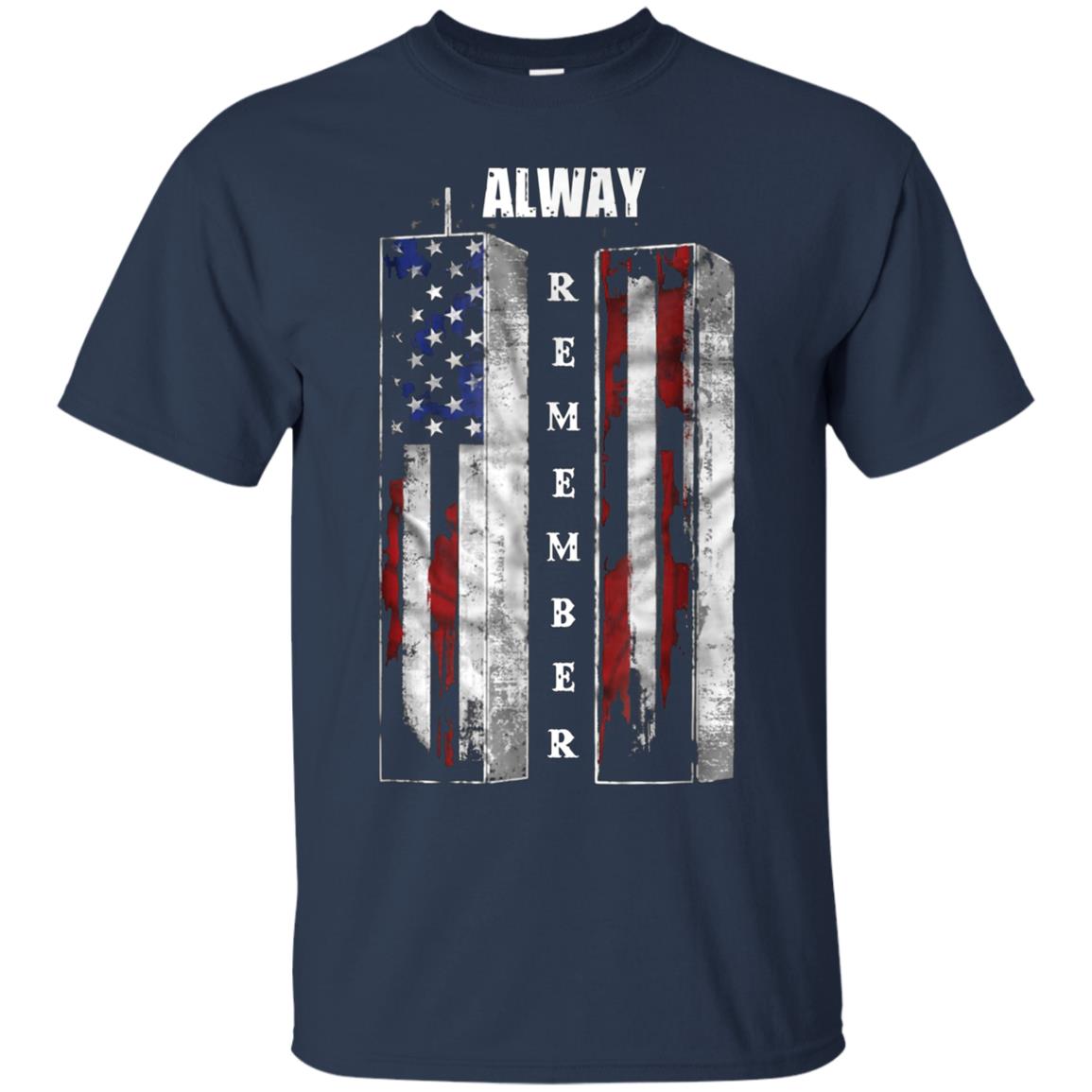 Always Remember Sept 11th Patriot - American Flag T-Shirt