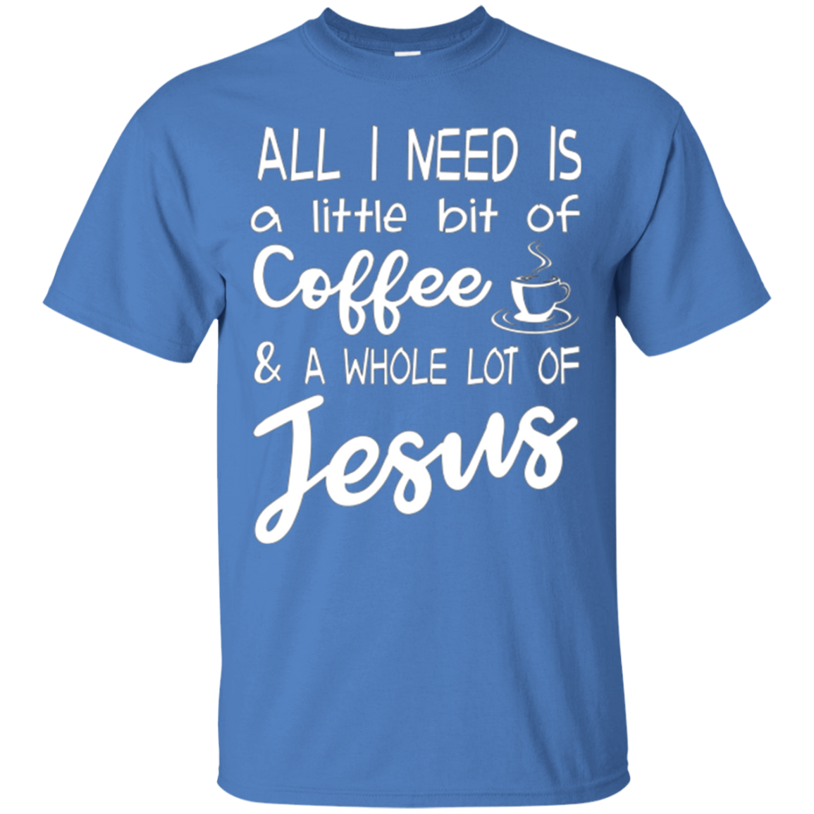 J'ai juste besoin d'un café et d'une chemise de Jésus.