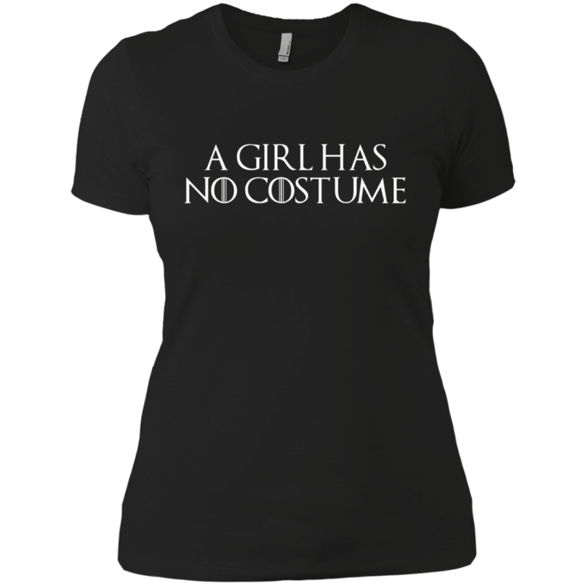 A Girl Has No Costume Halloween Shirt