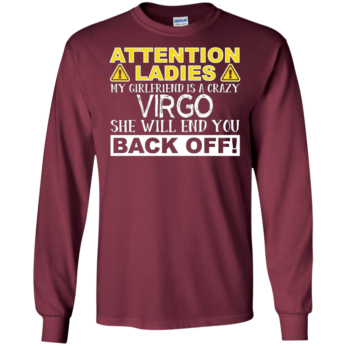 Attention Ladies My Girlfriend Is A Crazy Virgo Funny Tee