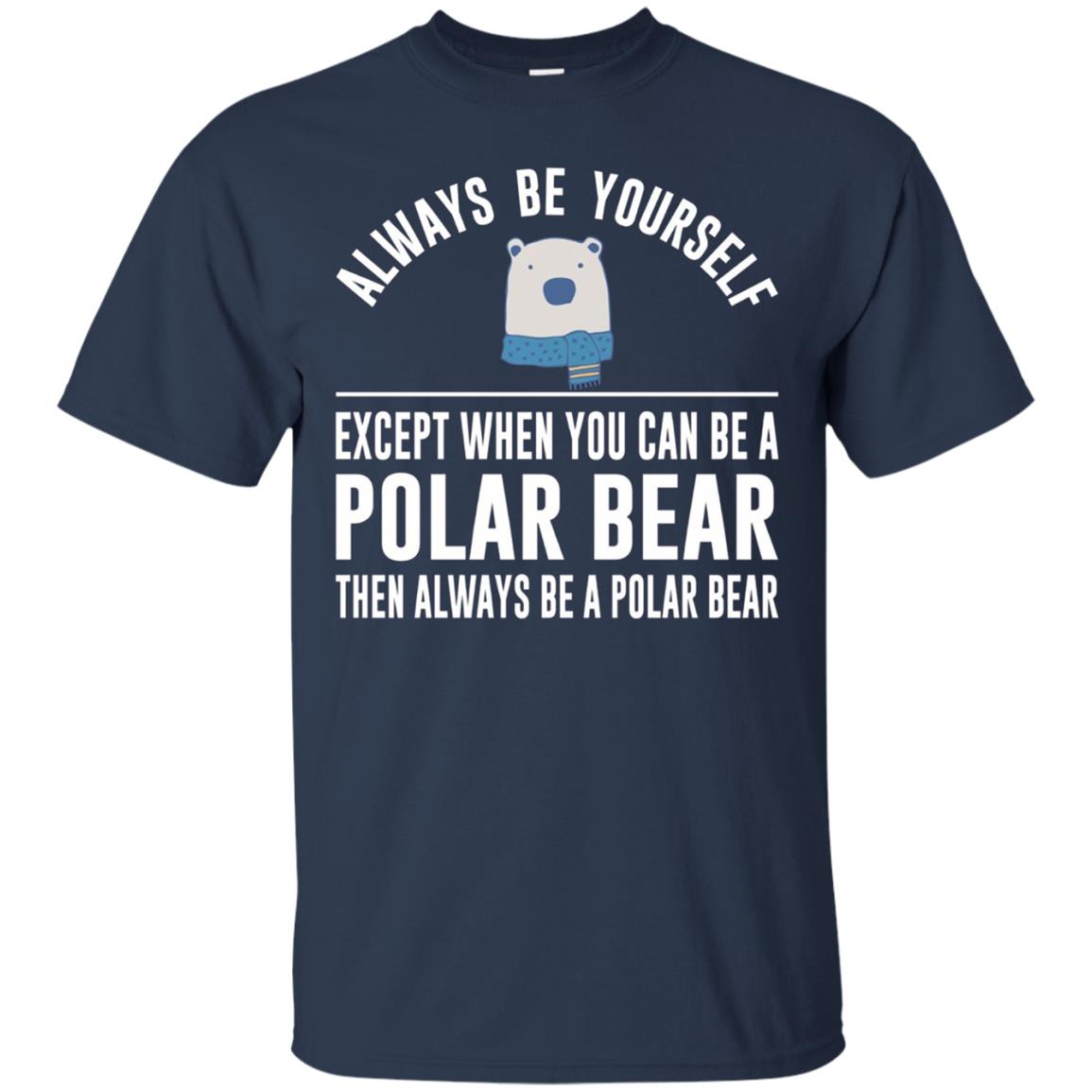 Always Be Yourself - Except When You Can Be a Polar Bear