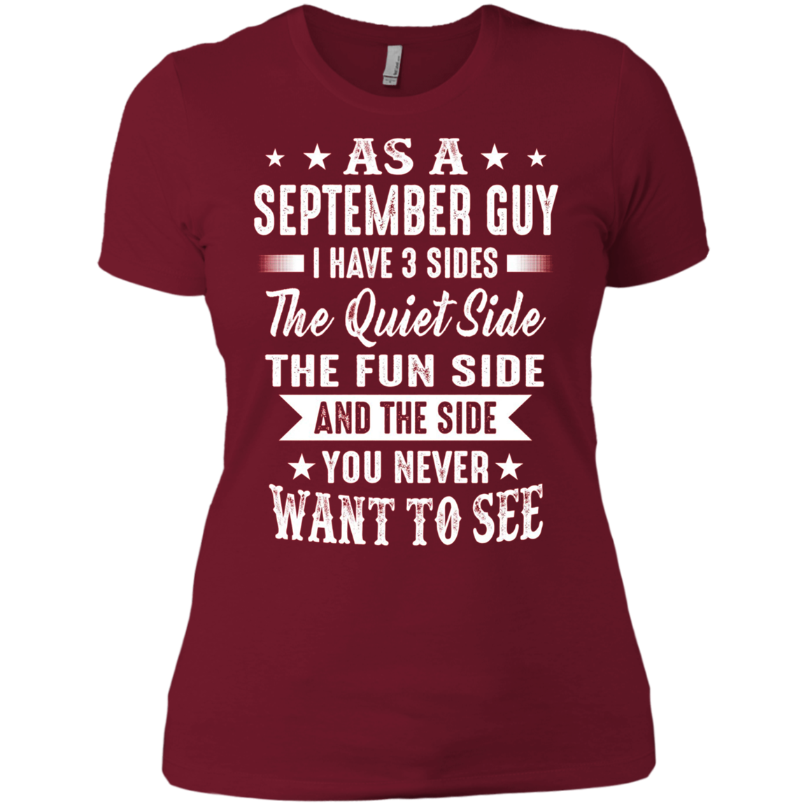 As A September Guy I Have 3 Sides Shirt