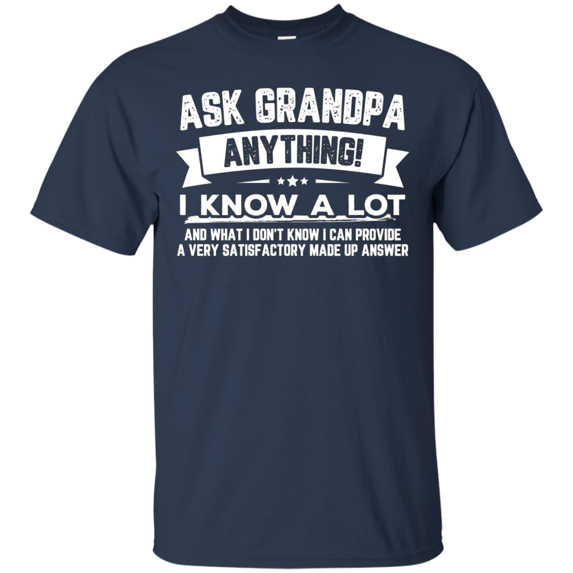 Ask Grandpa Anything Funny Father's Day T-Shirt Gift Smart