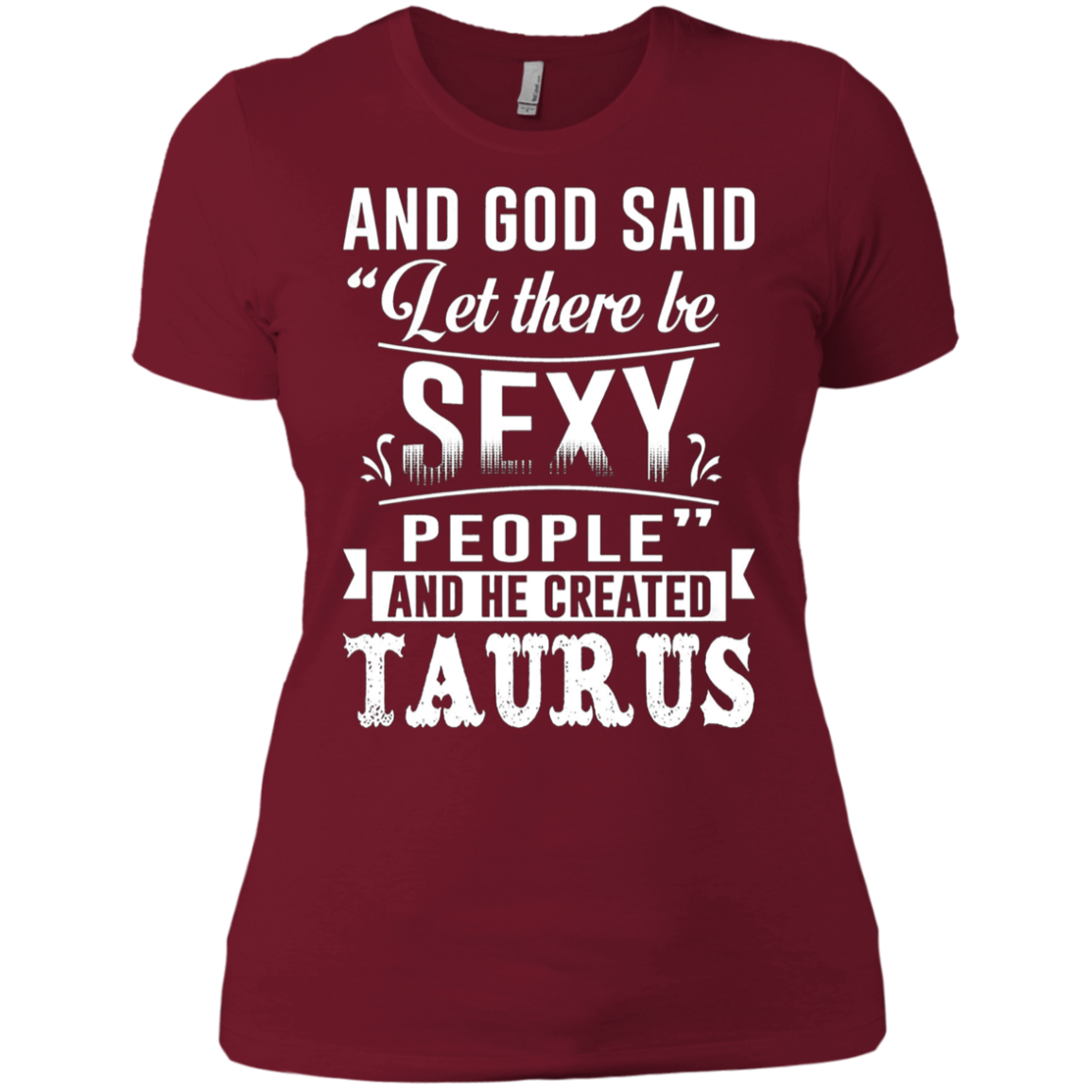 and god said taurus is sexy t-shirt