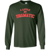 Image of A Little Bit Dramatic T-Shirt