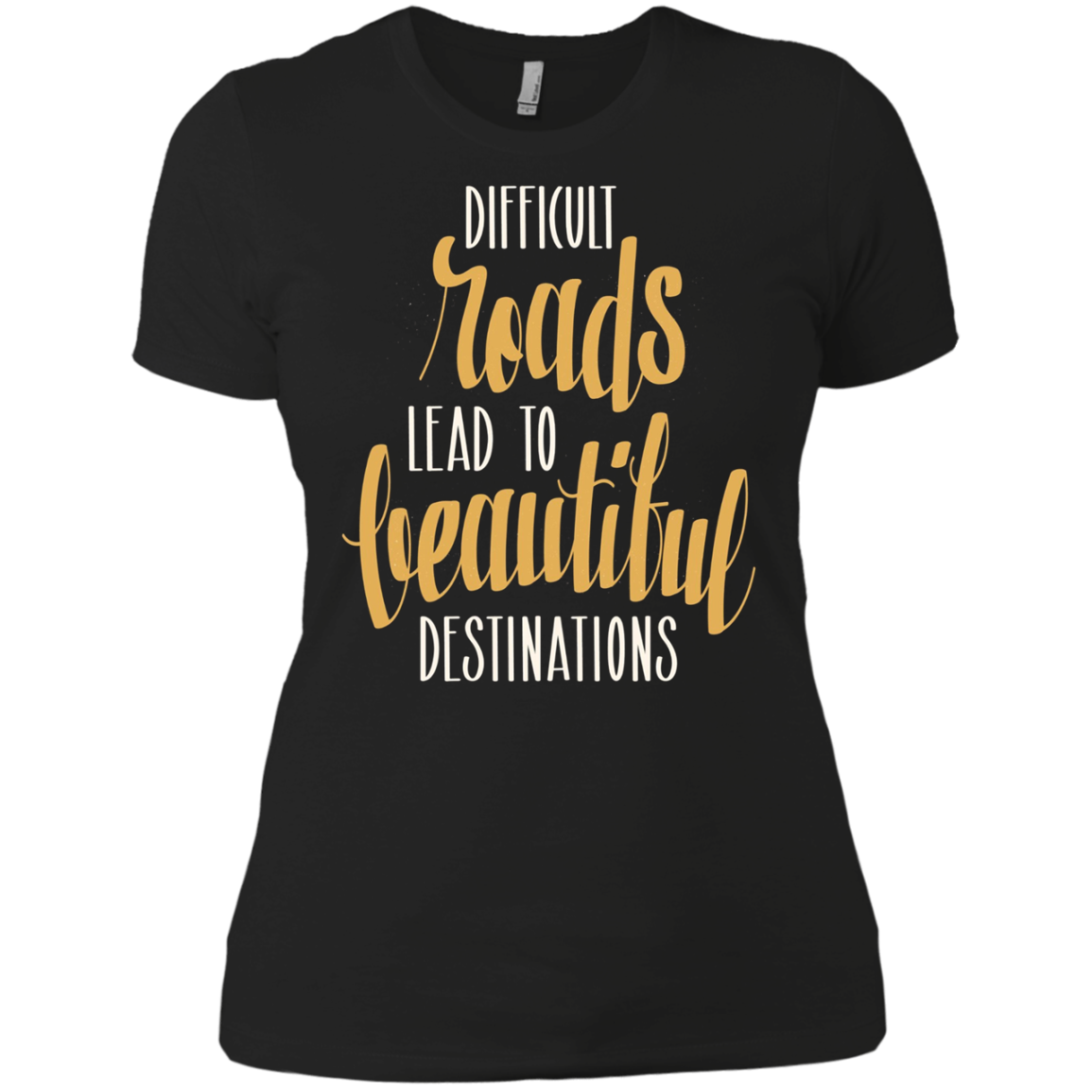Adventure Hiking Trekking Quote Beautiful Roads T_Shirt