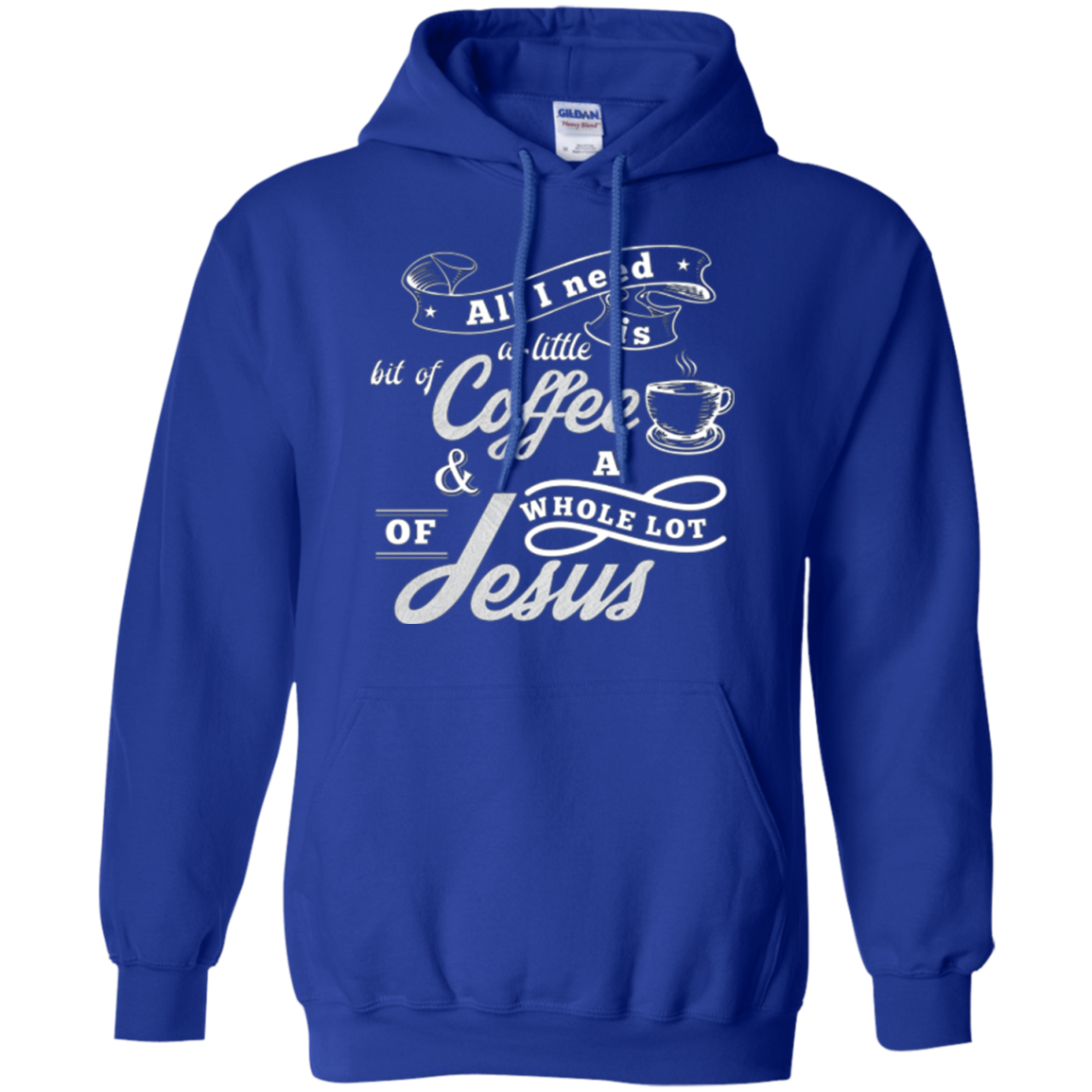 All I need is coffee and a whole lot of Jesus. Christian Tee