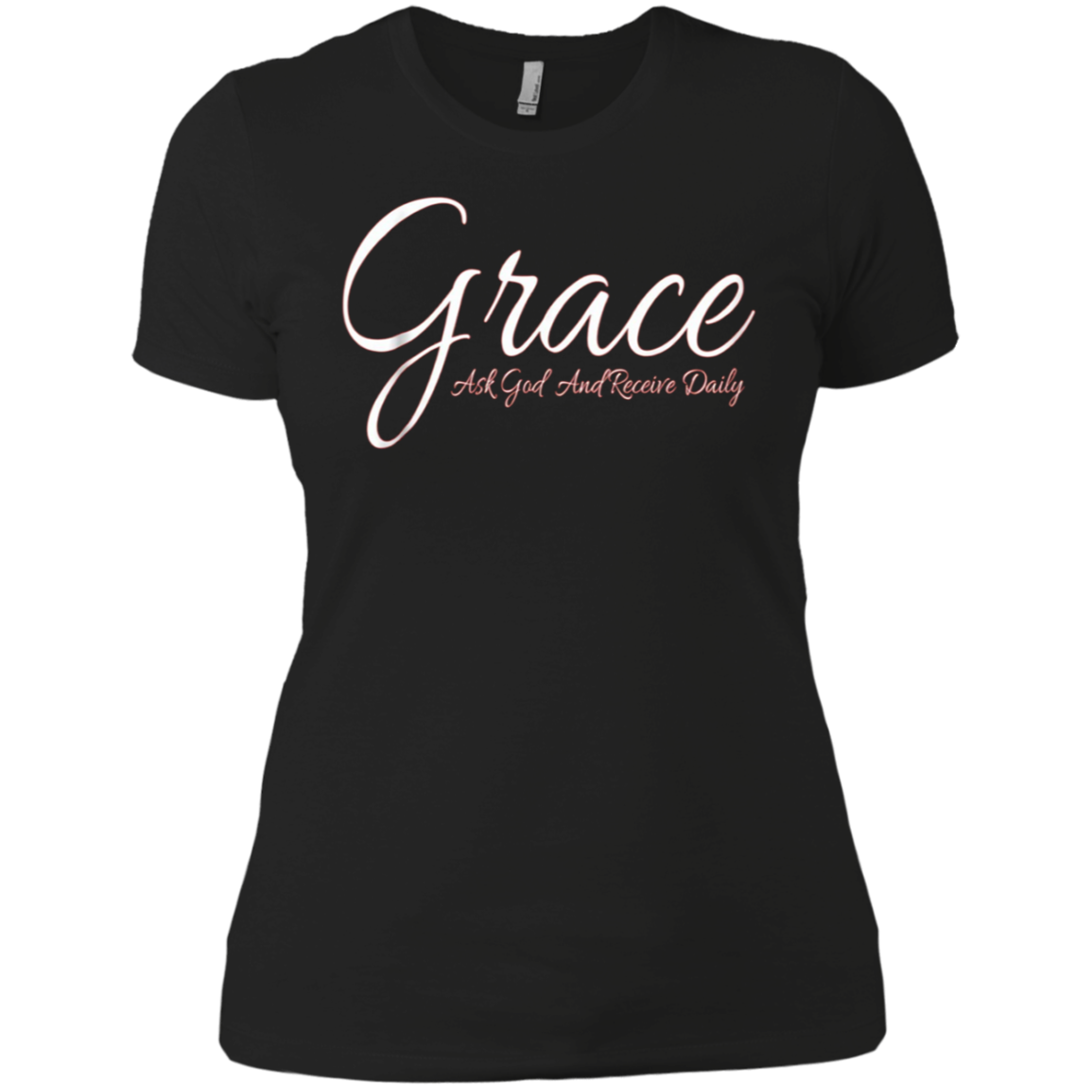 Amazing Grace Tees 2 Corinthians 12 9 Ask God Receive Daily