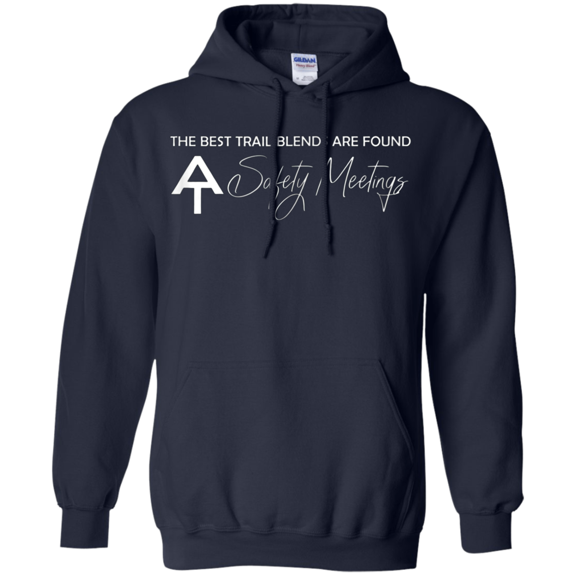 AT Safety Meeting - Best Trail Blends Backpacking Hiking Tee