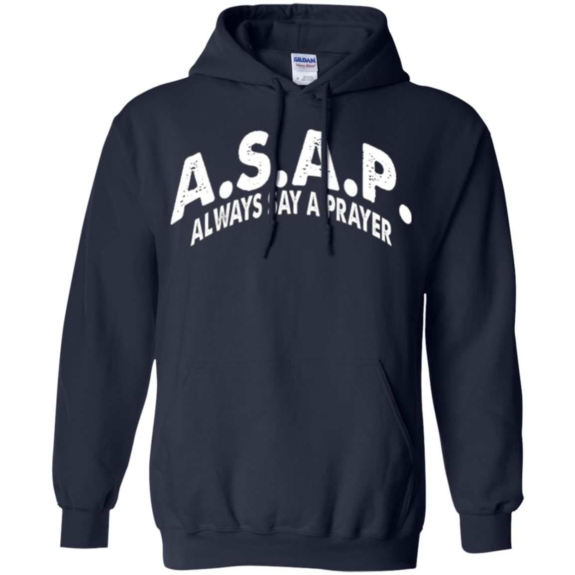 ASAP Always Say a Prayer Tshirt Christian Religious