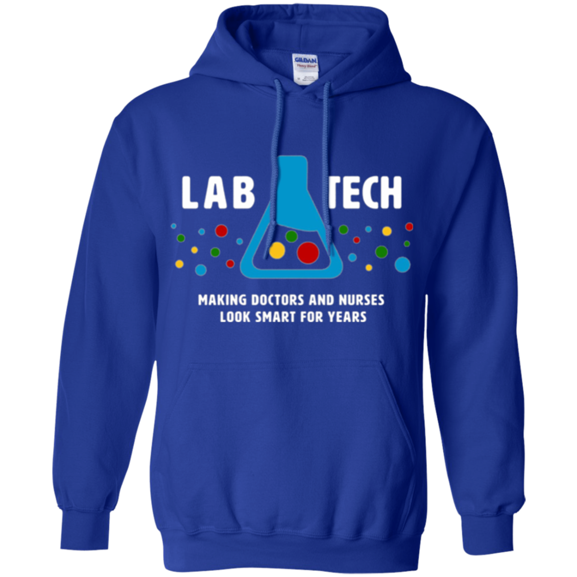 "Lab Tech: Making Doctors Look Smart" - funny medical tshirt