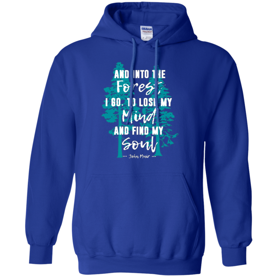 And Into the Forest I Go Muir Quote for Nature Lovers TShirt