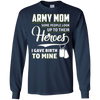 Image of Army Mom Shirt I Gave Birth To My Heroes Funny For Mother