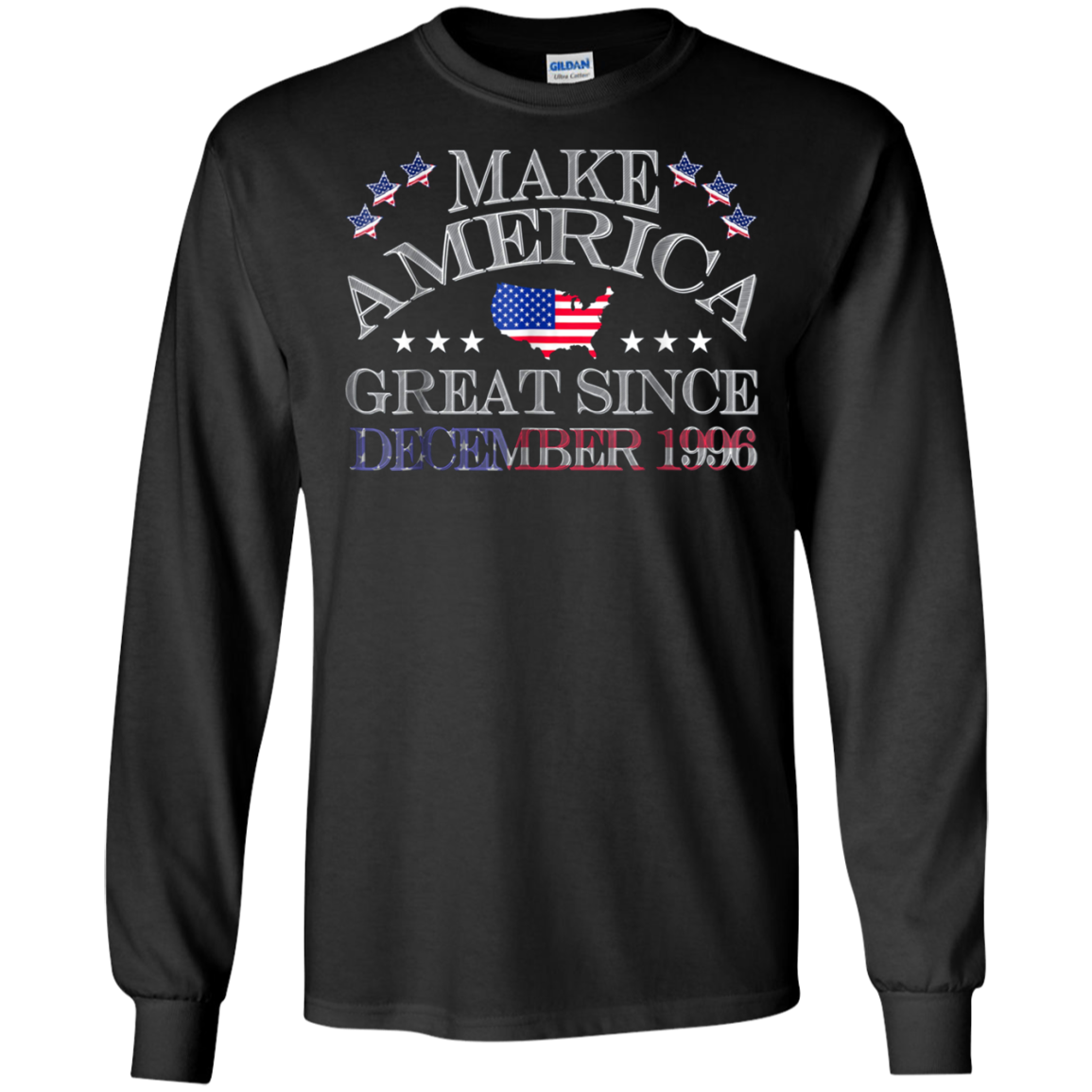 America - Make America Great Since December 1996 22nd Birthd