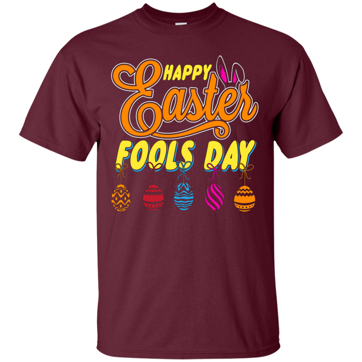 Funny Happy Easter 2018 April Fools Day T Shirt