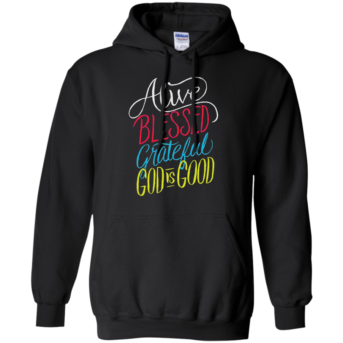 Alive Blessed Grateful - God is Good - Christian T Shirt