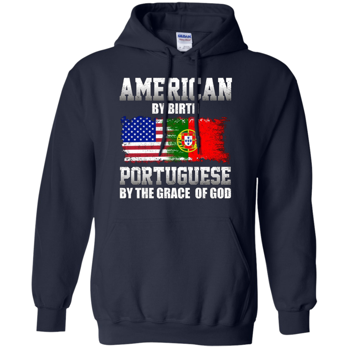American By Birth Portuguese By The Grace Of God T-shirt