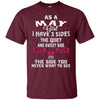 Image of As A May Girl I Have 3 Sides - Born In May Tshirt