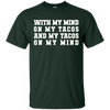 Image of With My Mind On My Tacos And My Tacos On My Mind T-Shirt