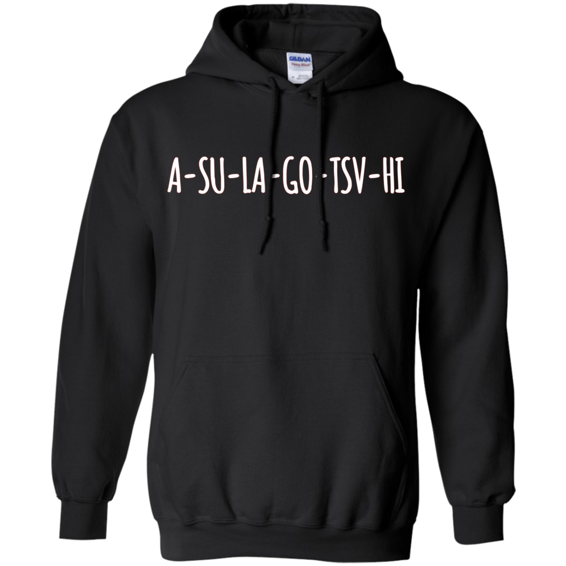 A-Su-La-Go-Tsv-Hi Cherokee for Retired Funny Gift T-Shirt