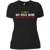 Image of As Long As We Have Wine The Holidays Will Be Fine shirt