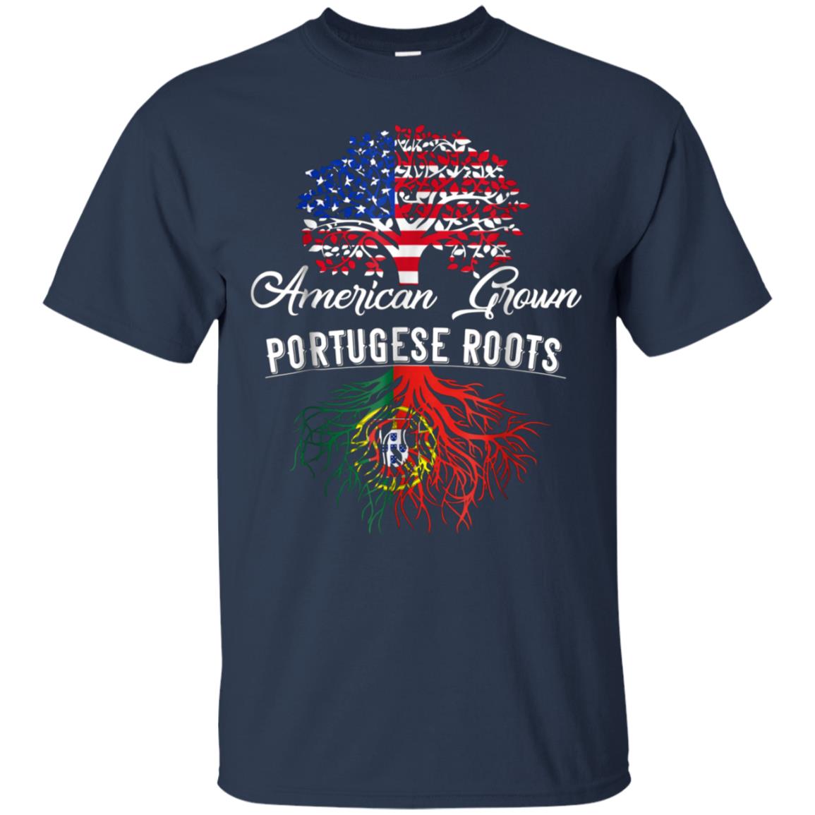 American Grown Portugese Roots T-Shirt Men Women Kids