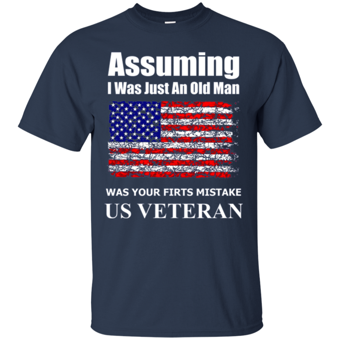 Assuming I Was Just An Old Man US Veteran Long Sleeve TShirt