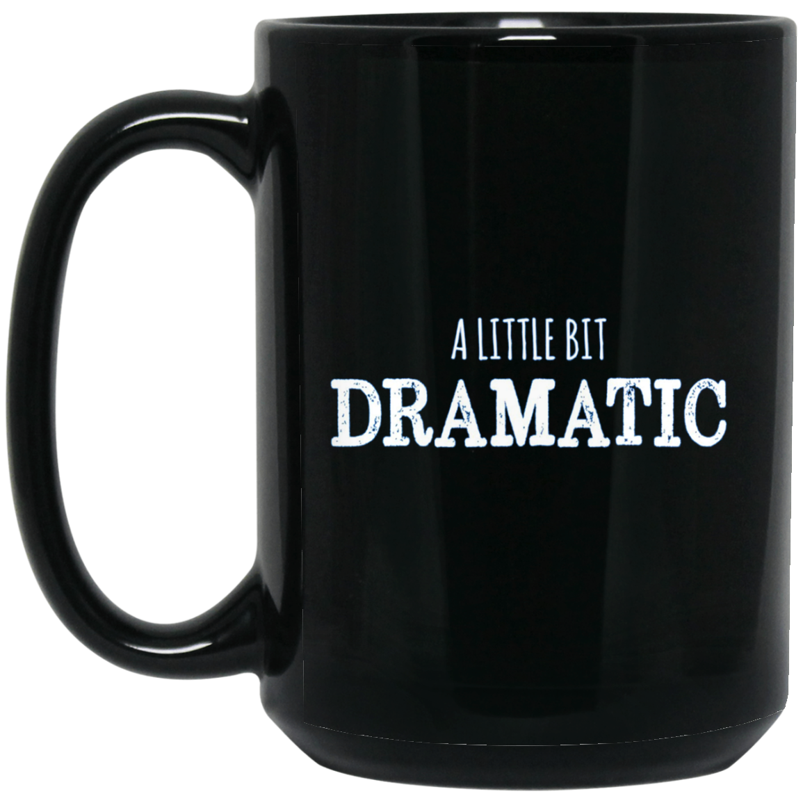 A Little Bit Dramatic Funny Drama Queen Tshirt