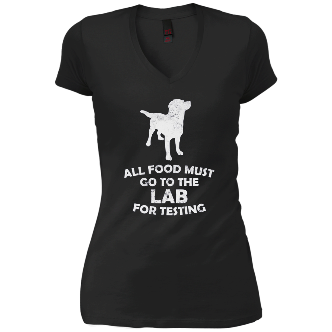 All Food Must Go To The Lab For Testing Black Lab T-Shirt
