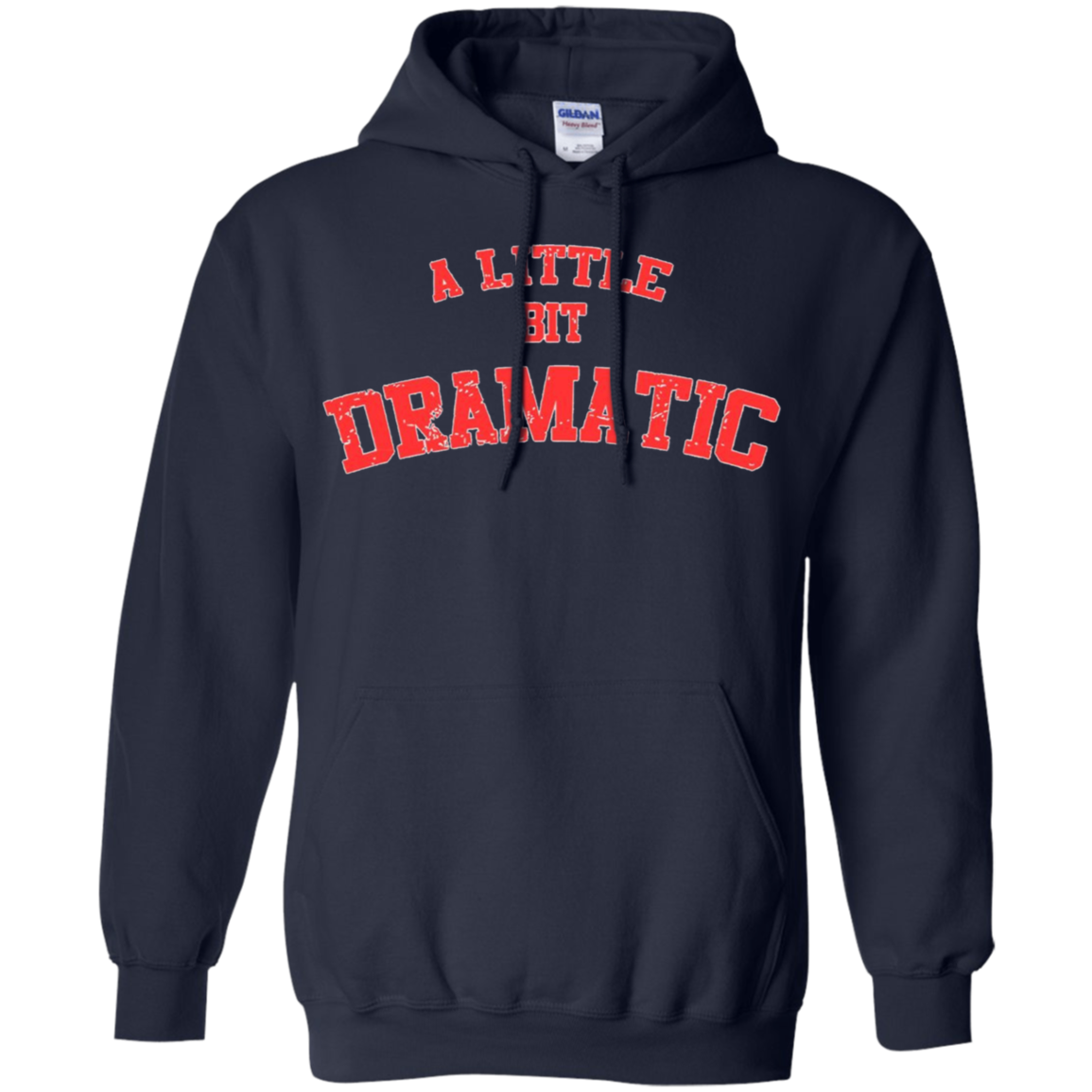 A Little Bit Dramatic T-Shirt