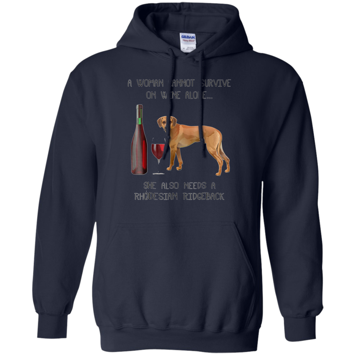Woman Cannot Survive on Wine A Rhodesian Ridgeback Tshirt