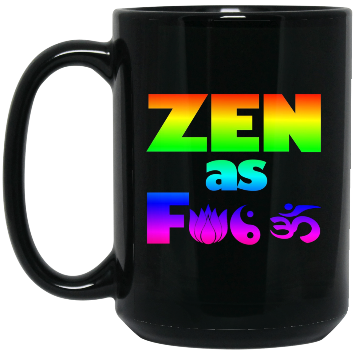 5 Colors - Funny Yoga Meditation T-shirt - ZEN AF - Rainbow