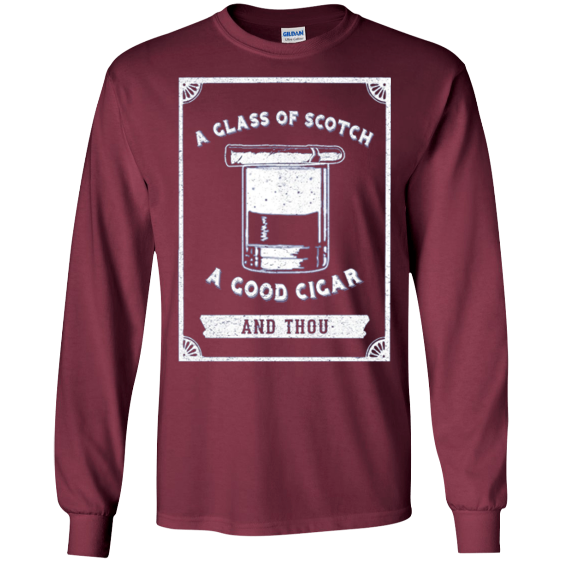 Un verre de scotch, un bon cigare et toi T-shirt à manches longues