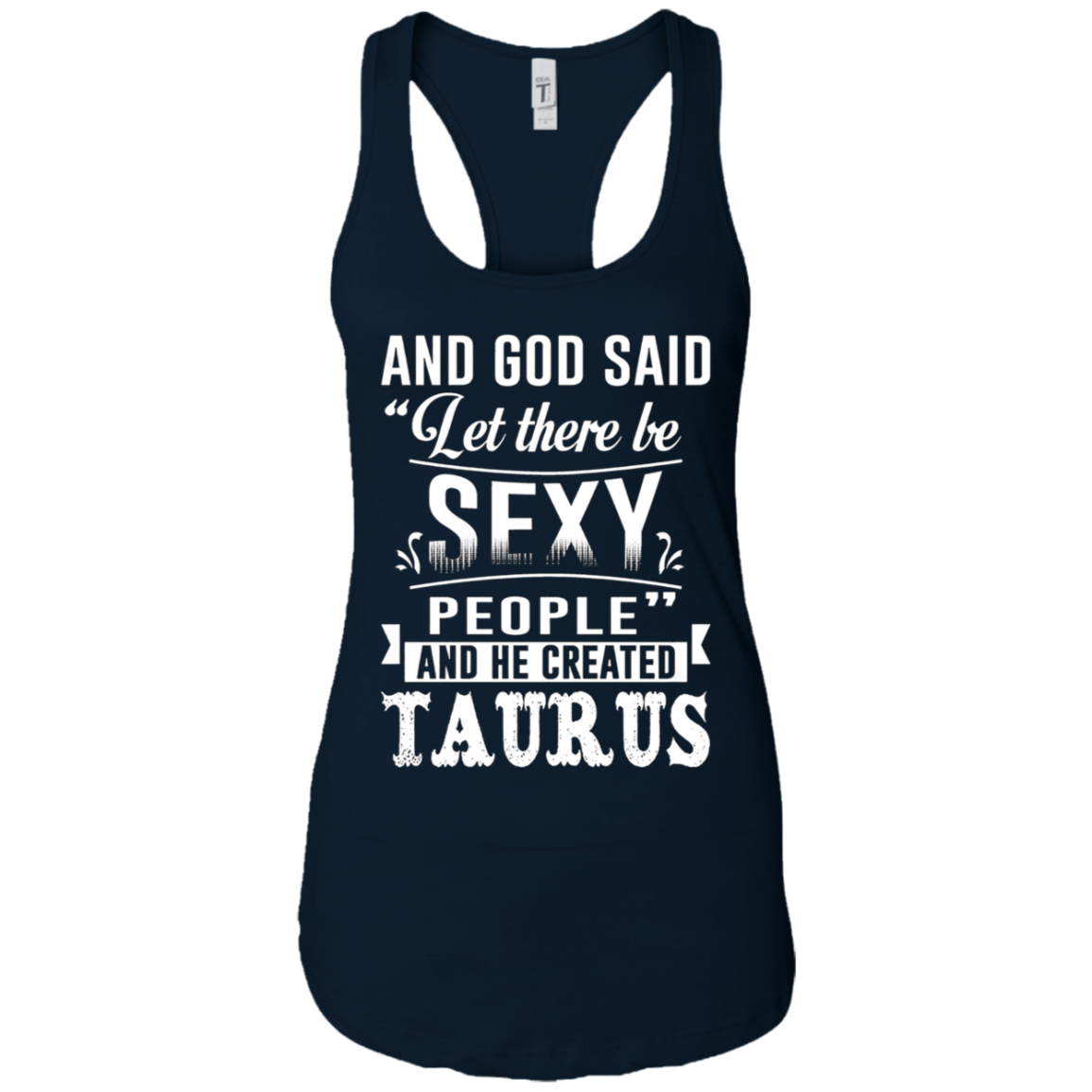 and god said taurus is sexy t-shirt