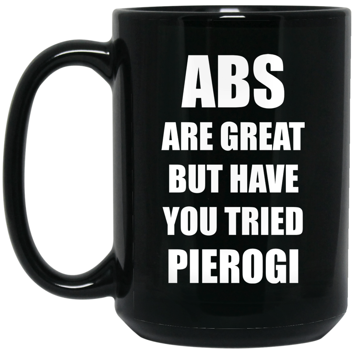 Abs Are Great Funny Polish Food Pierogi Poland T-shirt Tee