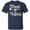 Image of Funny Halloween Wine Lovers Shirt Women Drink Up Witches Tee
