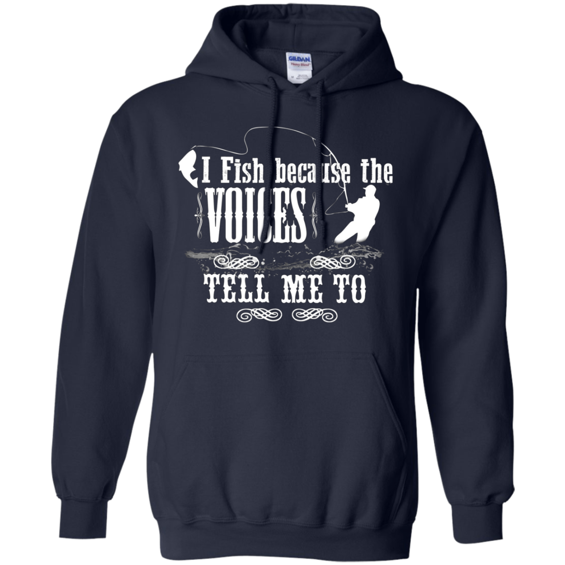 "I Fish Because of the Voices" Fishing T-shirt for Fisherman