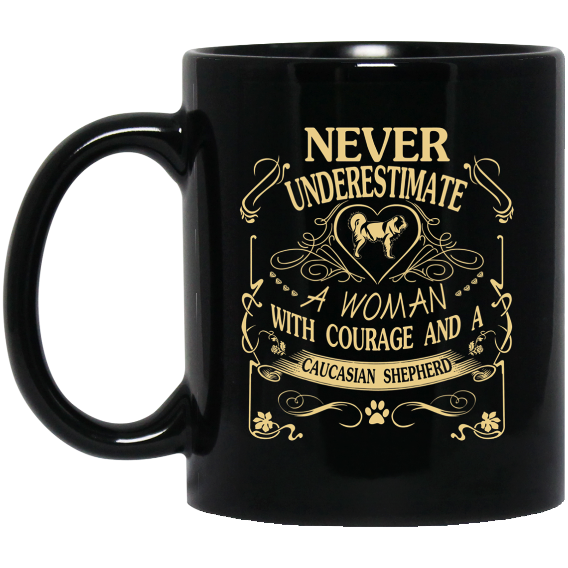 A Woman With Courage And a Caucasian Shepherd cute gift