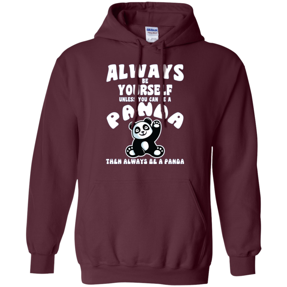 Always Be Yourself Unless You Can Be A Panda Funny Shirt