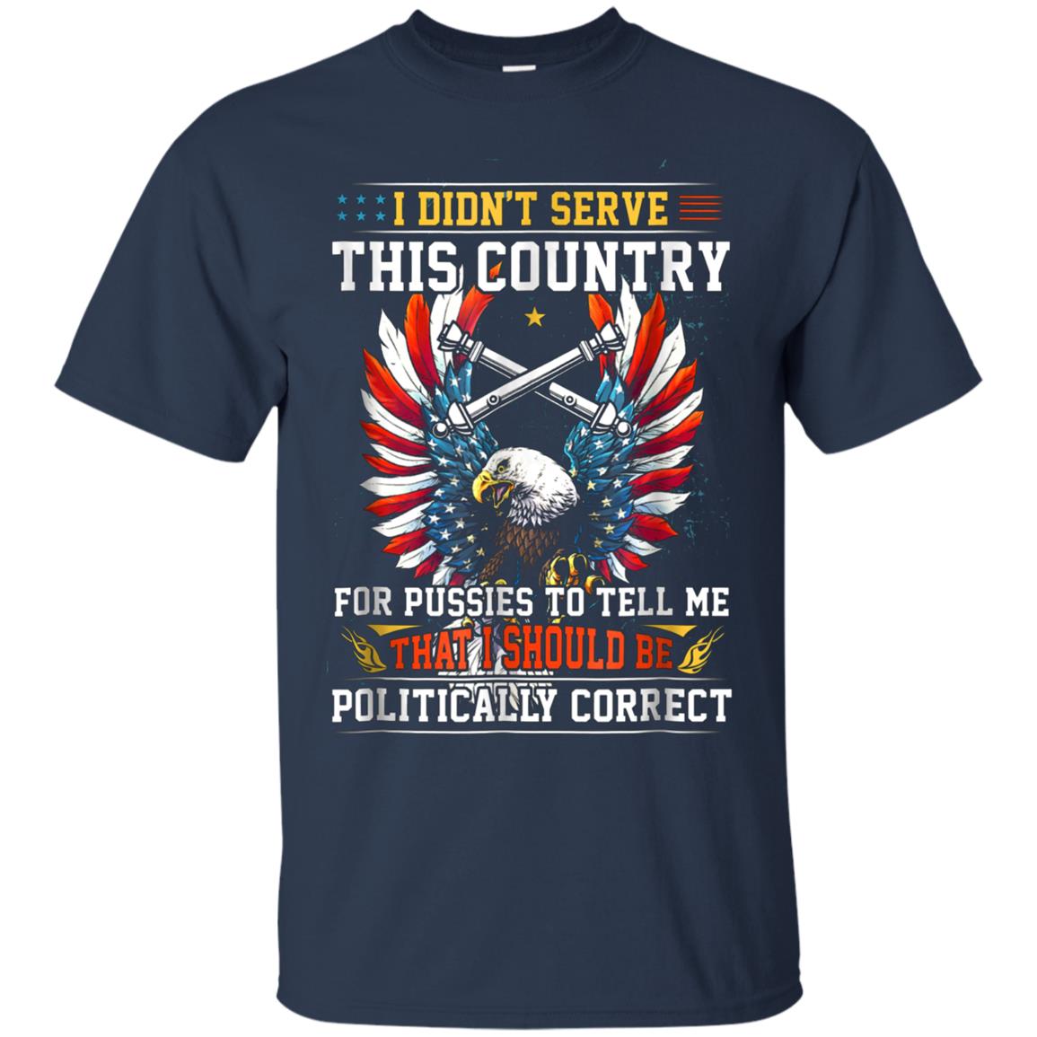 Artilleryman T-shirt , I Didn't Serve This Country