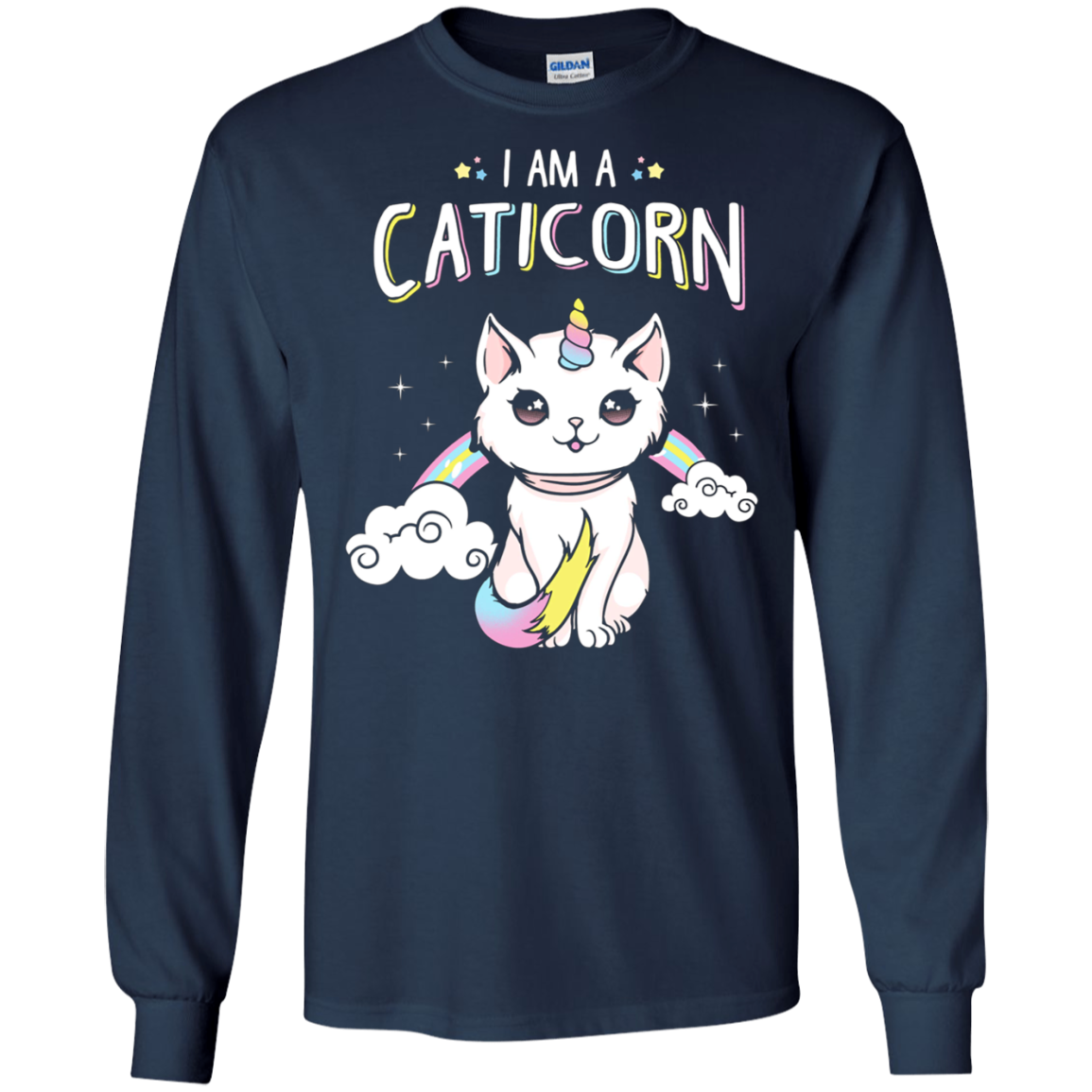 am a Caticorn Shirt Not a cat not a UNicorn Long Sleeve