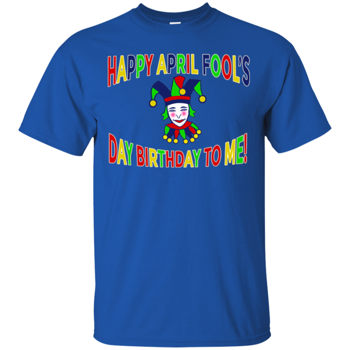 April Fool Birthday T-shirt Jester