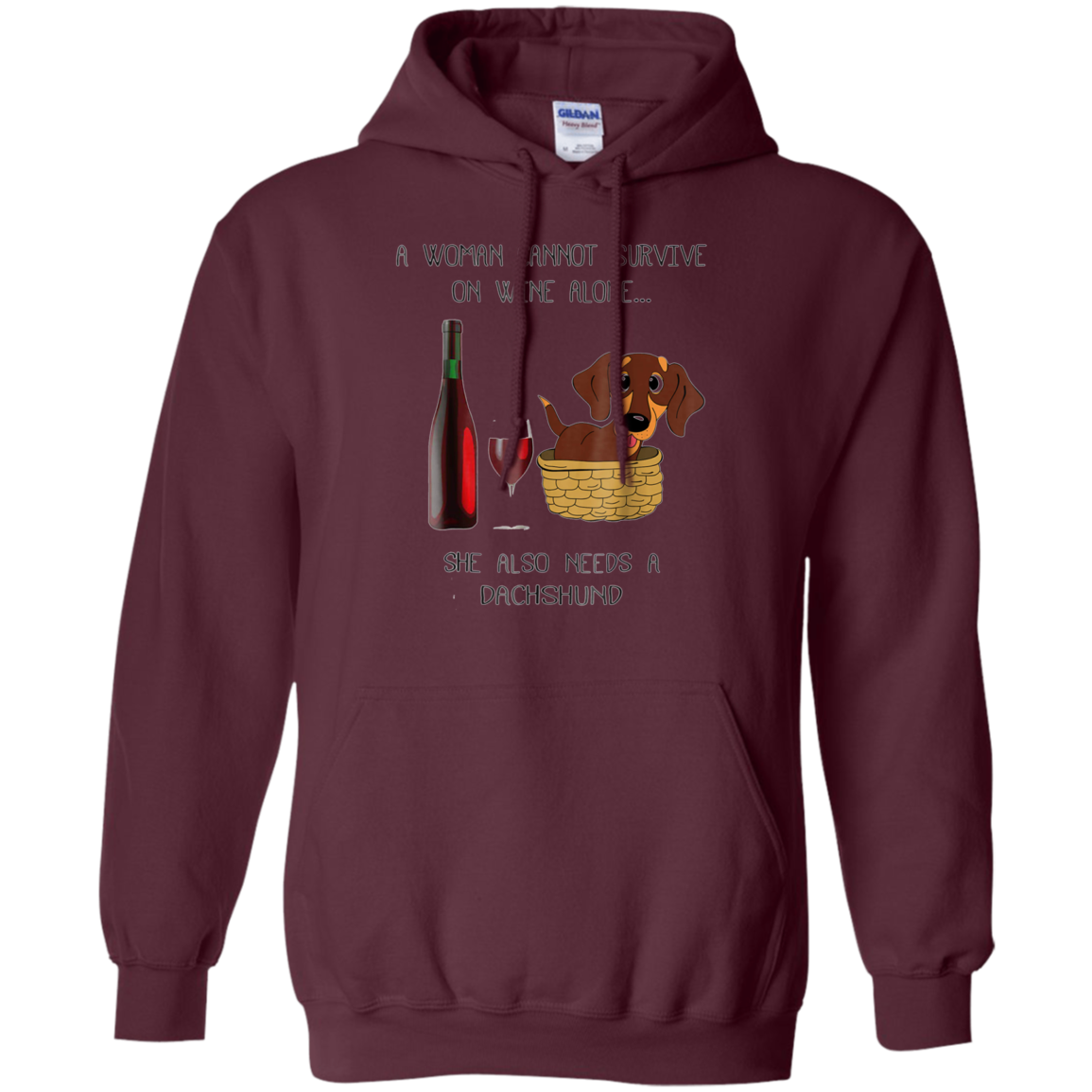 Woman Cannot Survive on Wine Alone needs A Dachshund Tshirt