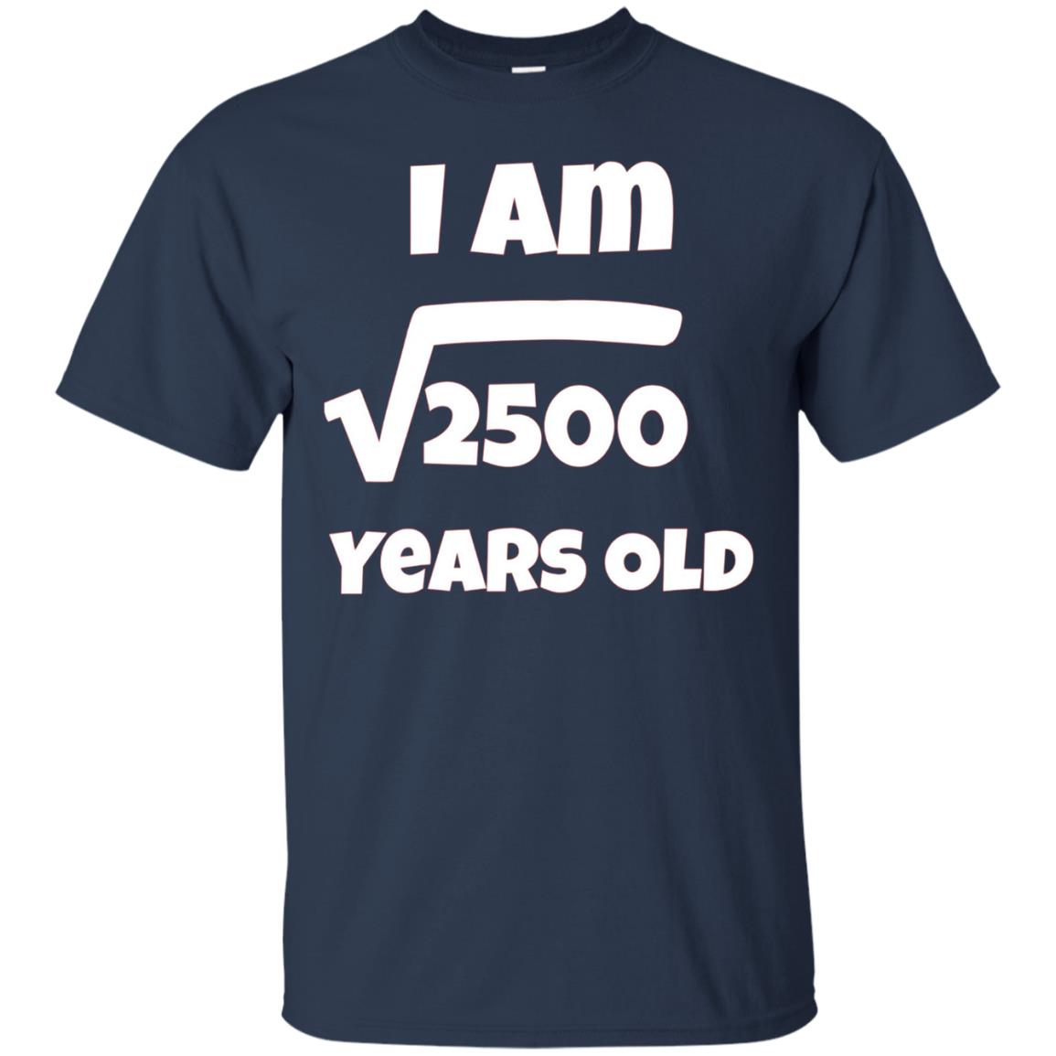 50 year old 50th Birthday Gift Idea: Square Root of 2500 Tee