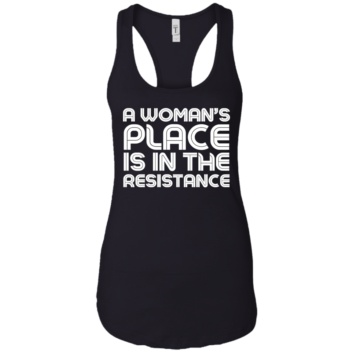 A Woman's Place Is In The Resistance Shirt political T Shirt