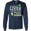 Image of Alright Liver Lets Do This St. Patrick's Day Drinking Tee